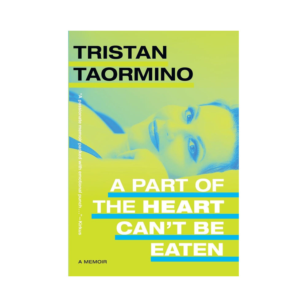 A Part of the Heart Can't Be Eaten by Tristan Taormino